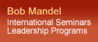Bob Mandel - International Spiritual Leadership